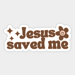 Jesus Saved Me Sticker